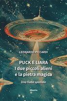 Puck e Liara. I due piccoli alieni e la pietra magica