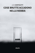 Cose brutte accadono nella nebbia