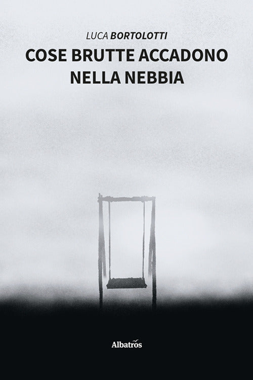 Cose brutte accadono nella nebbia