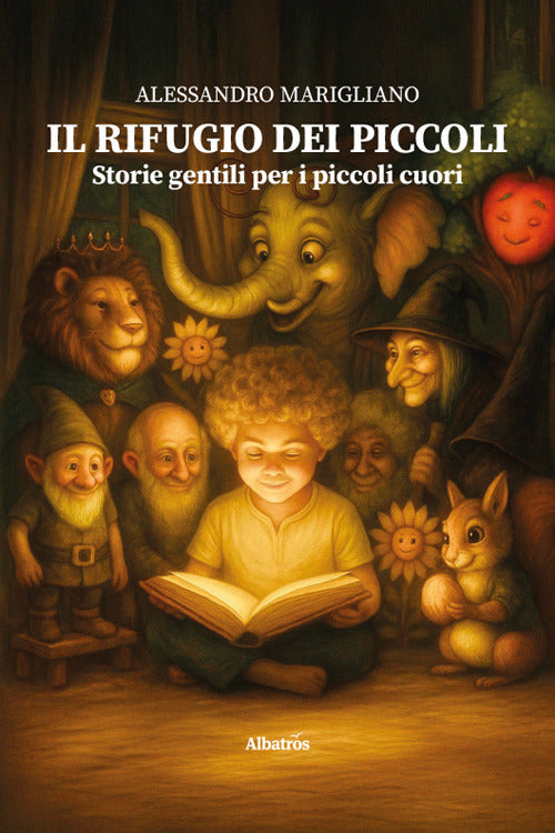Il rifugio dei piccoli. Storie gentili per i piccoli cuori