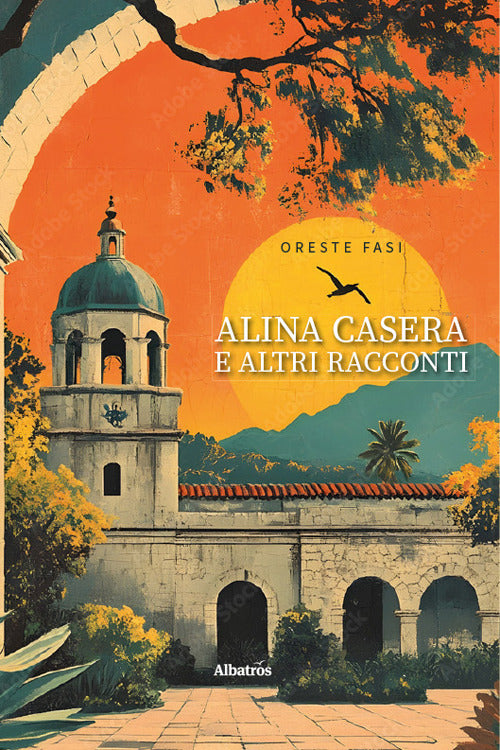 Alina Casera e altri racconti