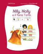 Milly, Molly e il toro Totò. Ediz. CAA