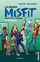 La banda dei Misfit. Caccia al tesoro scomparso. Vol. 2
