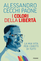 I colori della libert. La mia vita per i diritti di tutti