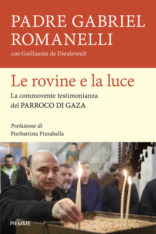 Le rovine e la luce. La commovente testimonianza del parroco di Gaza