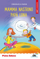 Mamma Nastrino, pap Luna. Stampatello maiuscolo