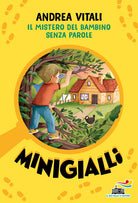 Il mistero del bambino senza parole. Minigialli