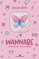 Wannabe. Un'amicizia senza filtri