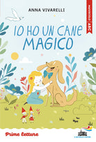 Io ho un cane magico. Stampatello maiuscolo. Ediz. ad alta leggibilit