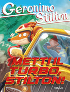 Metti il turbo, Stilton!