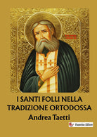 I santi folli nella tradizione ortodossa. Dalle origini ai giorni nostri