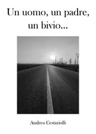 Un uomo, un padre, un bivio...