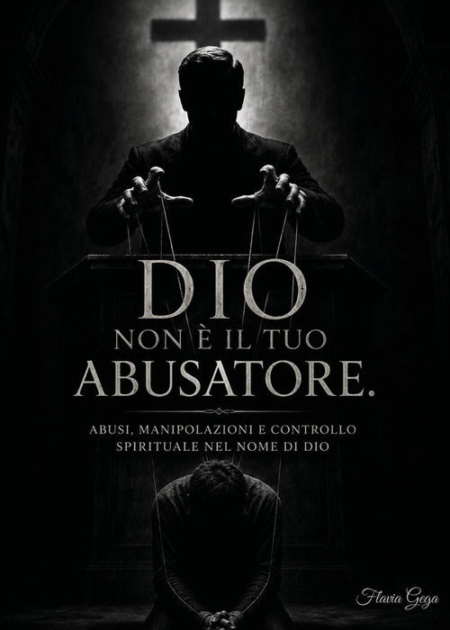 Dio non è il tuo abusatore