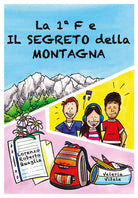 La 1F e il segreto della montagna