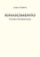 Rinascimento. Storia fiorentina