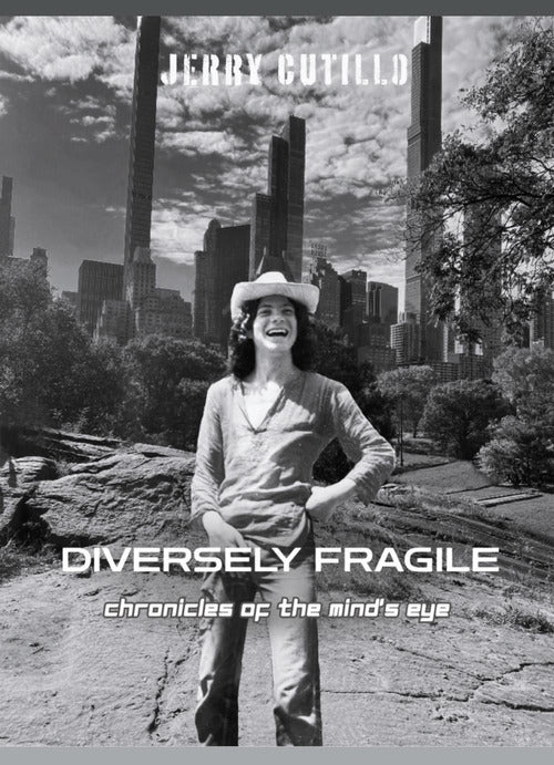 Diversely fragile. Chronicles of the mind's eye