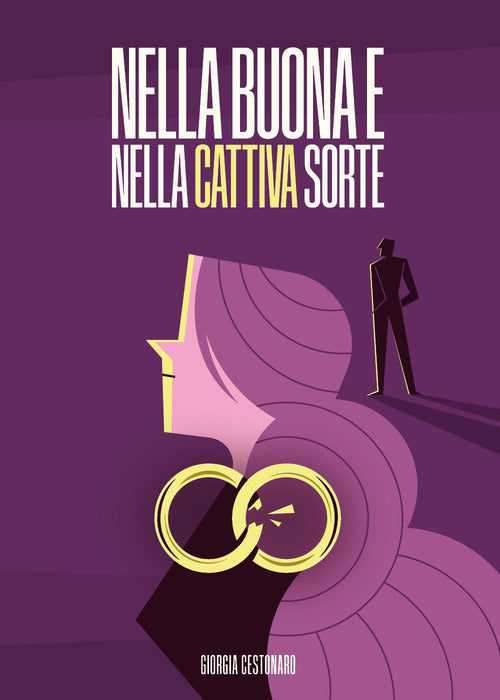 Nella buona e nella cattiva sorte