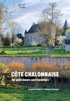 Côte Chalonnaise for wine lovers and travellers
