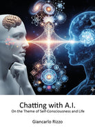 Chatting with A.I. on the theme of self-consciousness and life