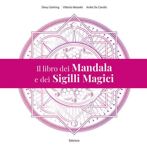 Il libro dei mandala e dei sigilli magici
