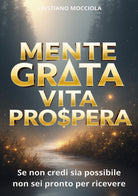 Mente grata vita prospera