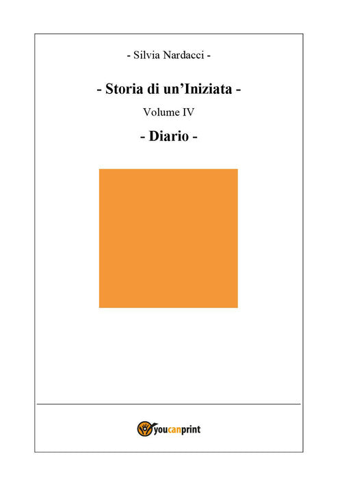Storia di un'iniziata. Vol. 4: Diario