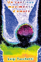 Un continuo movimento d'amore