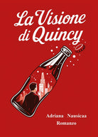 La visione di Quincy