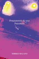 Frammenti di uno psicotico
