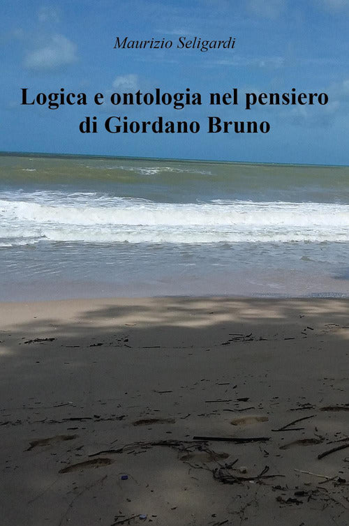 Logica e ontologia nel pensiero di Giordano Bruno
