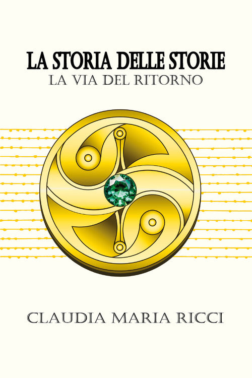 La storia delle storie. La via del ritorno