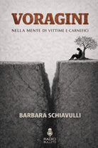 Voragini. Nella mente di vittime e carnefici