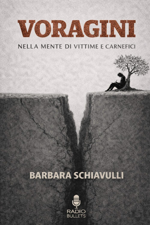 Voragini. Nella mente di vittime e carnefici