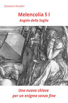 Melencolia I. Angelo della soglia. Una nuova chiave per un enigma senza fine