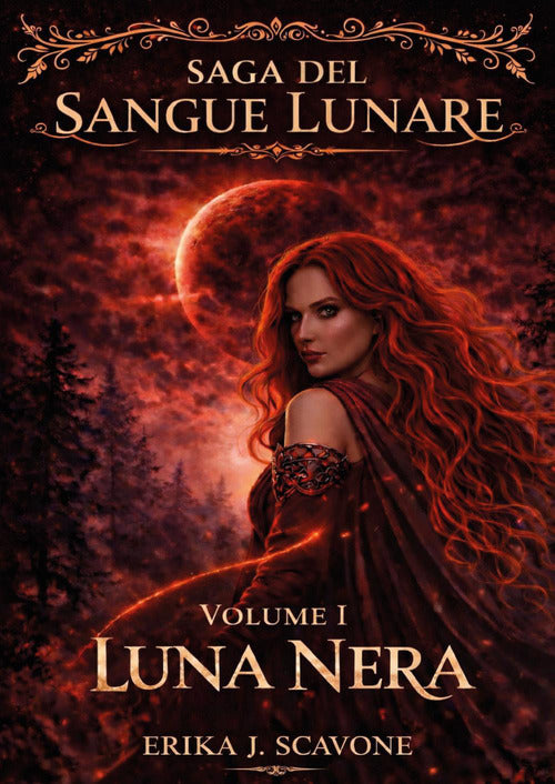 Luna nera. Saga del sangue lunare. Vol. 1