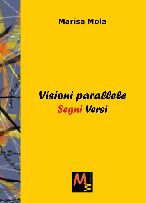 Visioni parallele-Segni versi