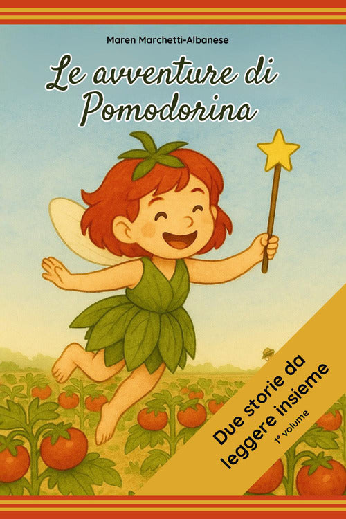 Le avventure di Pomodorina. Vol. 1
