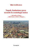 Napoli, fondazione greca secondo la cosmologia ionica