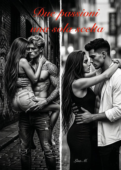 Due passioni una sola scelta