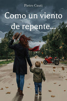 Como un viento de repente...
