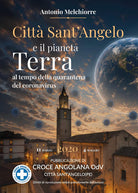 Città Sant'Angelo e il pianeta terra al tempo della quarantena coronavirus (11 marzo-4 maggio 2020)