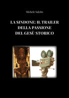 La Sindone: il trailer della Passione del Ges storico