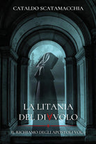 La litania del diavolo. Il richiamo degli apostoli. Vol. 3