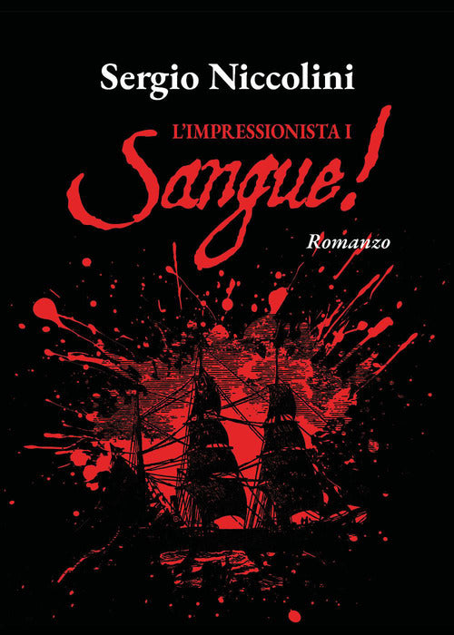 Sangue! L'impressionista. Vol. 1