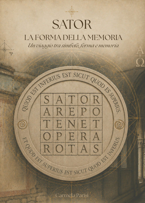 Sator. La forma della memoria