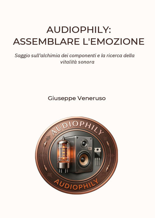 Audiophily: assemblare l'emozione