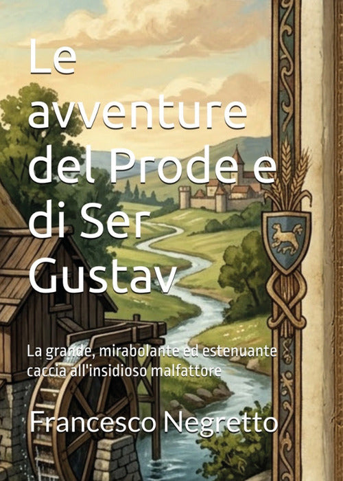 Le avventure del prode e di ser Gustav