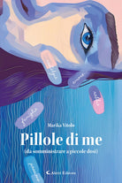 Pillole di me (da somministrare a piccole dosi)