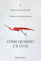 Come quando c' luce