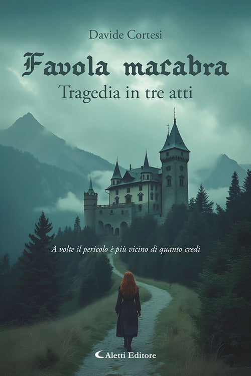 Favola macabra. Tragedia in tre atti